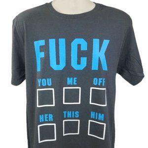 4 Fuck You Me Off Her This Him Unisex Tee Shirt Funny Hilarious Crude